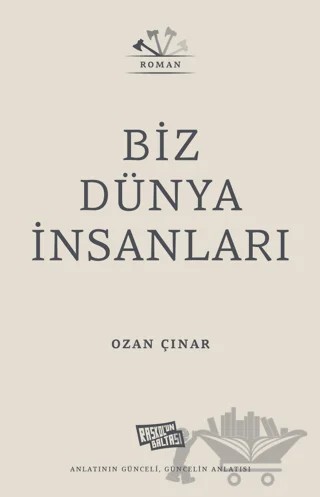 Biz Dünya İnsanları – Ozan Çınar – Raskol'un Baltası kitap kapağı