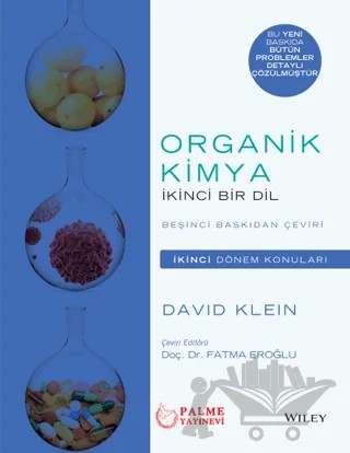 Organik Kimya İkinci Bir Dil ( İkinci Dönem Konuları ) – David Klein – Palme Yayıncılık kitap kapağı