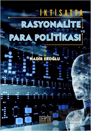 İktisatta Rasyonalite ve Para Politikası – Nadir Eroğlu – Der Yayınları kitap kapağı