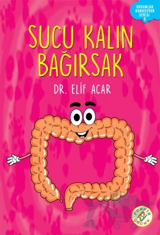 Organlar Konuşuyor - Sucu Kalın Bağırsak – Elif Acar – Ferfir Yayıncılık kitap kapağı