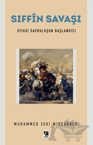 Sıffın Savaşı – Muhammed Zeki Mirzaoğlu – Çıra Yayınları kitap kapağı