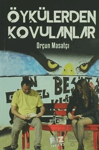 Öykülerden Kovulanlar – Orçun Masatçı – Biz Kitap kitap kapağı