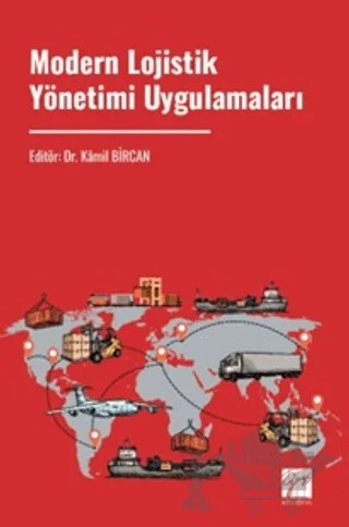 Modern Lojistik Yönetimi Uygulamaları – Kolektif – Gazi Kitabevi kitap kapağı