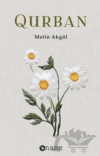 Qurban – Metin Akgül – Name Yayınları kitap kapağı