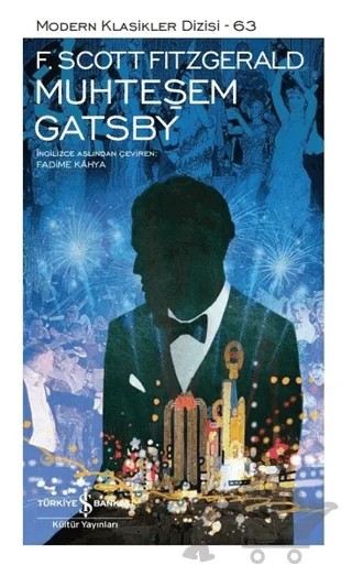 Muhteşem Gatsby (Şömizli) – Francis Scott Key Fitzgerald – İş Bankası Kültür Yayınları kitap kapağı