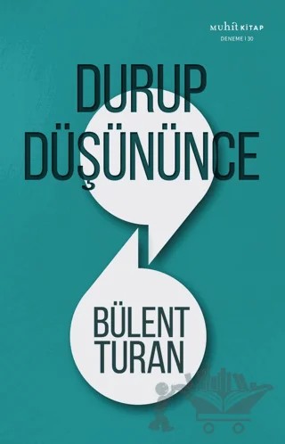 Durup Düşününce – Bülent Turan – Muhit Kitap kitap kapağı