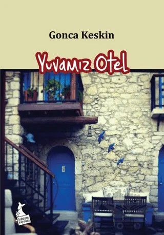 Yuvamız Otel – Gonca Keskin – Kanguru Yayınları kitap kapağı