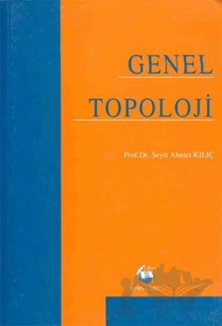 Genel Topoloji – Seyit Ahmet Kılıç – Vipaş Yayınları kitap kapağı