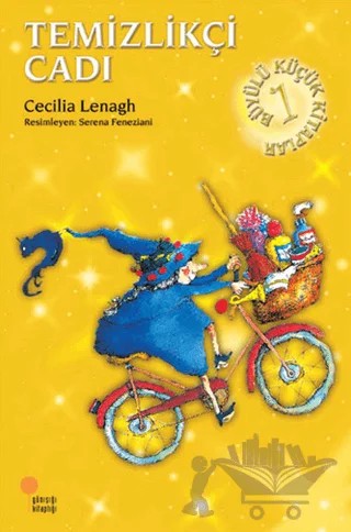 Büyülü Küçük Kitaplar 1 : Temizlikçi Cadı – Cecilia Lenagh – Günışığı Kitaplığı kitap kapağı