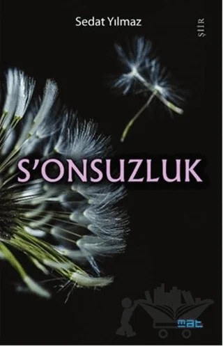 S'onsuzluk – Sedat Yılmaz – Mat Kitap kitap kapağı