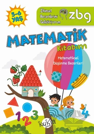 ZBG 5-6 Yaş Matematik Kitabım - Zihinsel Becerilerimi Geliştiriyorum – Buçe Dayı – Kukla Yayınları kitap kapağı