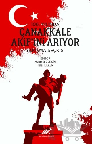 106. Yılında Çanakkale Akif’ini Arıyor – Kolektif – Paradigma Akademi Yayınları kitap kapağı