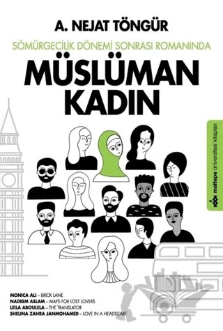 Sömürgecilik Dönemi Sonrası Romanında Müslüman Kadın – A. Nejat Töngür – Maltepe Üniversitesi Kitapları kitap kapağı
