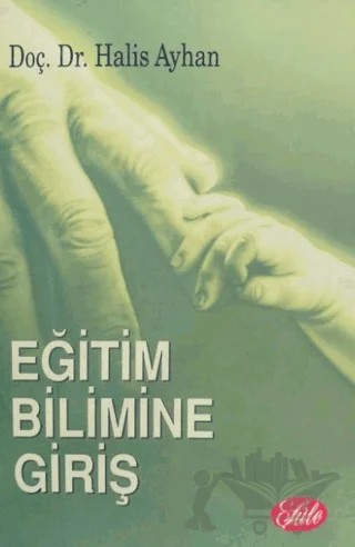 Eğitim Bilimine Giriş – Halis Ayhan – Şule Yayınları kitap kapağı