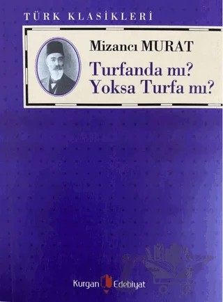 Turfanda Mı? Yoksa Turfa Mı? – Mizancı Murat – Kurgan Edebiyat kitap kapağı