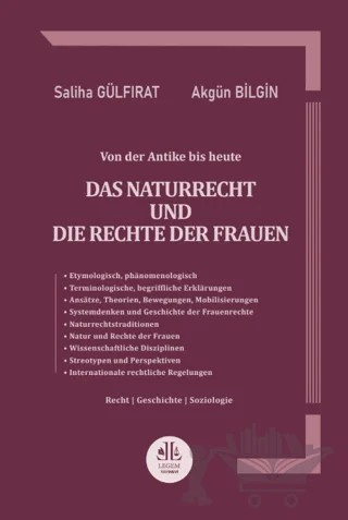 Das Naturrecht Und Dıe Rechte Der Frauen – Saliha Gülfırat, Akgün Bilgin – Legem Yayınevi kitap kapağı