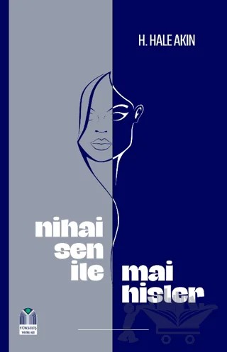 Nihai Sen ile Mai Hisler – H. Hale Akın – Yükseliş Yayınları kitap kapağı