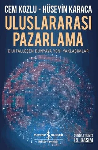 Uluslararası Pazarlama – Cem Kozlu, Hüseyin Karaca – İş Bankası Kültür Yayınları kitap kapağı