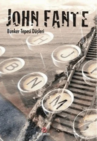 Bunker Tepesi Düşleri – John Fante – Parantez Yayınları kitap kapağı