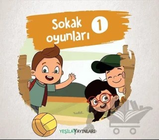 Sokak Oyunları 1 – Kolektif – Yeşilay Yayınları kitap kapağı