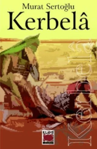 Kerbela – Murat Sertoğlu – Elips Kitap kitap kapağı