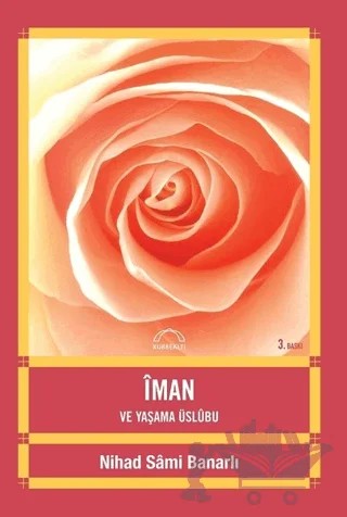 İman ve Yaşama Üslubu – Nihad Sami Banarlı – Kubbealtı Neşriyatı Yayıncılık kitap kapağı