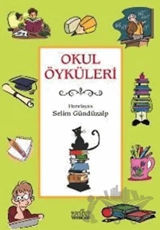 Okul Öyküleri – Kolektif – Zafer Yayınları kitap kapağı