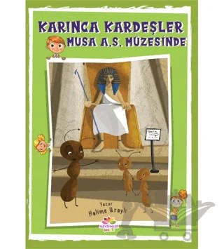 Karınca Kardeşler - Musa As Müzesinde – Halime Uraylı – Mevsimler Kitap kitap kapağı