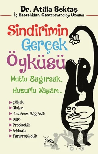 Sindirimin Gerçek Öyküsü – Atilla Bektaş – Sarmal Kitabevi kitap kapağı