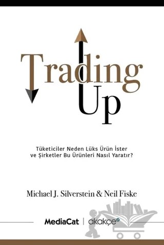 Trading Up – Michael J. Silverstein, Neil Fiske – MediaCat Kitapları kitap kapağı