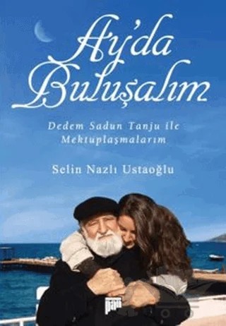 Ay’da Buluşalım – Selin Nazlı Ustaoğlu – Pan Yayıncılık kitap kapağı