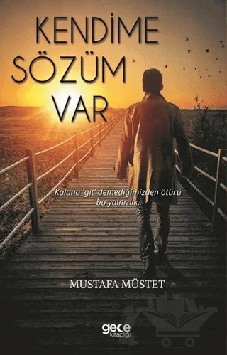 Kendime Sözüm Var – Mustafa Müstet – Gece Kitaplığı kitap kapağı