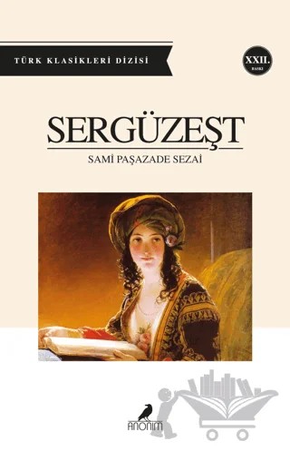 Sergüzeşt – Sami Paşazade Sezai – Anonim Yayıncılık kitap kapağı