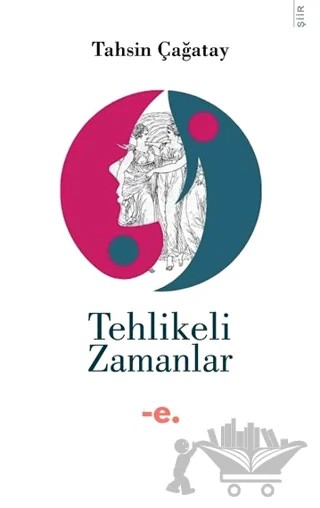 Tehlikeli Zamanlar – Tahsin Çağatay – Ender Şeyler kitap kapağı