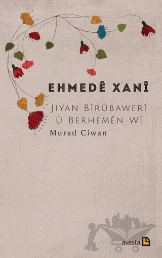 Ehmede Xani – Murad Ciwan – Avesta Yayınları kitap kapağı