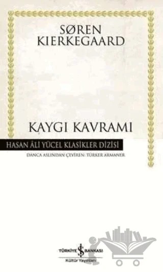 Kaygı Kavramı – Soren Kierkegaard – İş Bankası Kültür Yayınları kitap kapağı