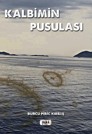 Kalbimin Pusulası – Burcu Piric Kırbaş – Tilki Kitap kitap kapağı