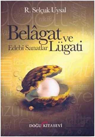Belagat ve Edebi Sanatlar Lügati – R. Selçuk Uysal – Doğu Kitabevi kitap kapağı