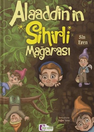 Alaaddin'in Sihirli Mağarası – Sin Eren – Mor Elma Yayıncılık kitap kapağı