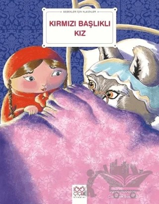 Kırmızı Başlıklı Kız - Bebekler İçin Klasikler – Caroline Bochud, Sylvie Roberge – 1001 Çiçek Kitaplar kitap kapağı