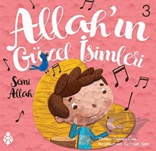 Allah'ın Güzel İsimleri 3 - Semi – Özkan Öze – Uğurböceği Yayınları kitap kapağı