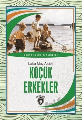 Küçük Erkekler – Louisa May Alcott – Dorlion Yayınları kitap kapağı