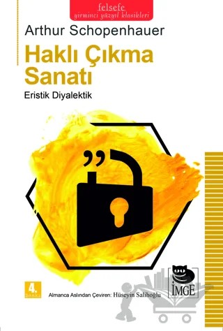 Haklı Çıkma Sanatı – Arthur Schopenhauer – İmge Kitabevi Yayınları kitap kapağı