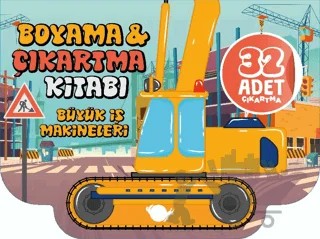 Büyük İş Makineleri - Boyama Ve Çıkartma Kitabı – Sunguralp Şolpan – Çikolata Yayınevi kitap kapağı