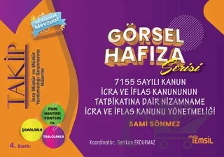 Takip - Görsel Hafıza Serisi 7155 Sayılı Kanun İcra ve İflas Kanununun Tatbikatına Dair Nizamname İcra Ve İflas Kanun Yönetmeliği – Sami Sönmez – Temsil Kitap kitap kapağı