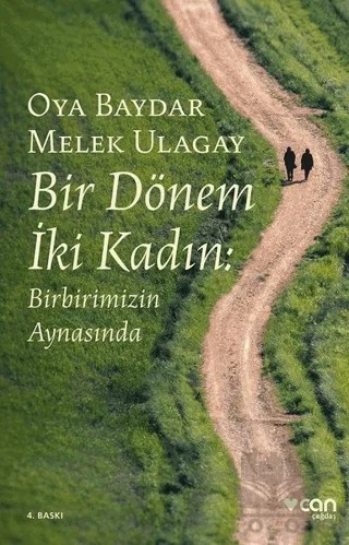 Bir Dönem İki Kadın – Melek Ulagay, Oya Baydar – Can Yayınları kitap kapağı