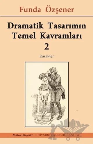 Dramatik Tasarımın Temel Kavramları 2 – Funda Özşener – Mitos Boyut Yayınları kitap kapağı