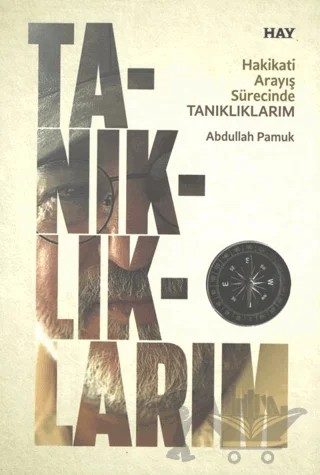 Hakikati Arayış Sürecinde Tanıklıklarım – Abdullah Pamuk – Hay - Hakikati Arayış Yayınları kitap kapağı