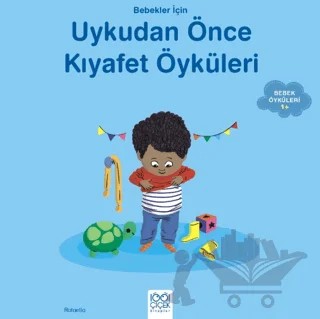 Bebekler İçin Uykudan Önce Kıyafet Öyküleri – Rafaella – 1001 Çiçek Kitaplar kitap kapağı