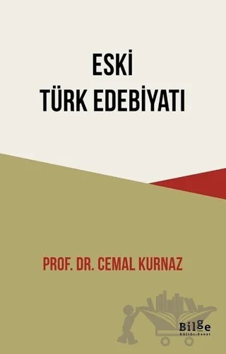 Eski Türk Edebiyatı – Cemal Kurnaz – Bilge Kültür Sanat kitap kapağı